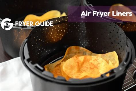 How To Use Air Fryer Liners And Why You Should Line It