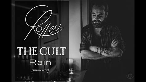 Chris Rotten - Rain (The Cult Acoustic-Cover) - YouTube