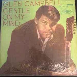 Glen Campbell – Gentle On My Mind (1967, Vinyl) - Discogs