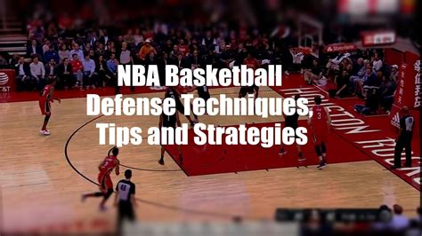 NBA Basketball Defense Techniques, Tips and Strategies - YouTube