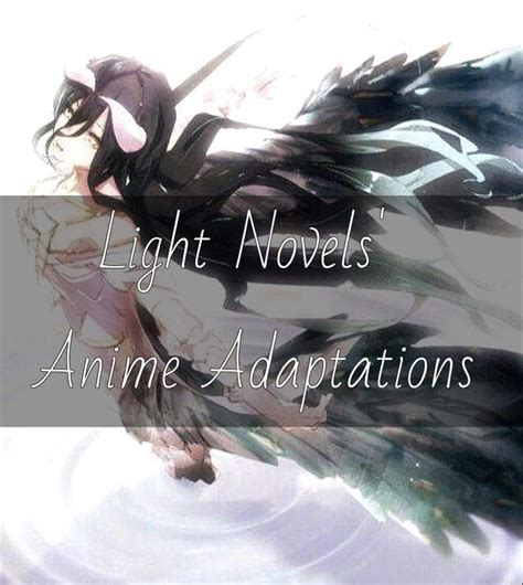 Light Novels' Anime Adaptations | Anime Amino