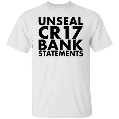 Unseal Cr17 Bank Statements Shirt