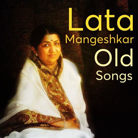 ‎Lata Mangeshkar Old Songs - Album by Lata Mangeshkar - Apple Music