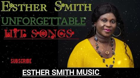 DOWNLOAD: Esther Smith Unforgettable Hits Songs Mix 2022 | TopGhanaMusic.Com