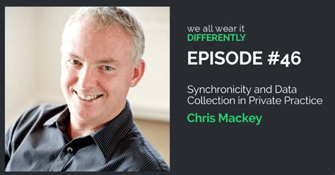 #46 - Synchronicity & Data Collection in Private Practice with Chris ...