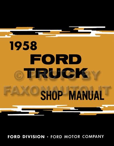 1958 Ford Pickup & Truck Shop Manual Reprint