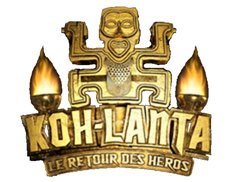 Koh-Lanta : Le Retour des Héros | Wiki Koh Lanta | FANDOM powered by Wikia