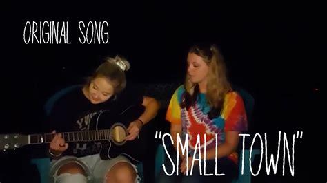 (ORIGINAL SONG) "Small Town" - YouTube