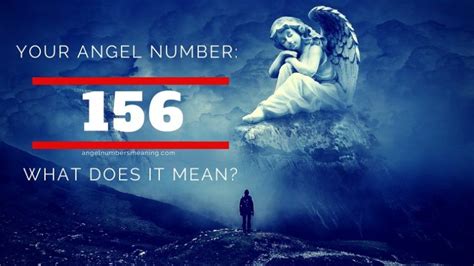 Angel Number 156 – Meaning and Symbolism