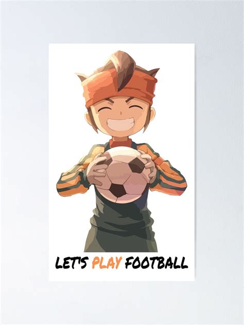 "Inazuma eleven, Football anime, football, soccer" Poster for Sale by Creyost | Redbubble