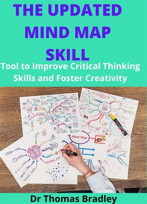 The Updated Mind Map Skill: Tool to Improve Critical Thinking, Skills and Foster Creativity by ...