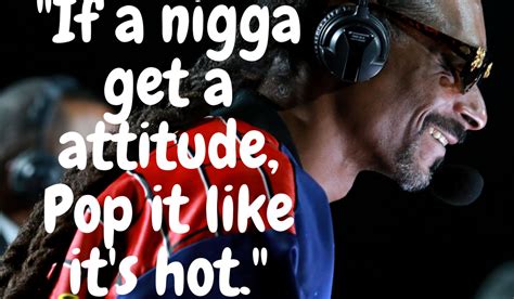 Top 4 Snoop dogg memorable quotes