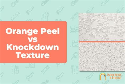 Orange Peel vs Knockdown Texture (Which is Better?)