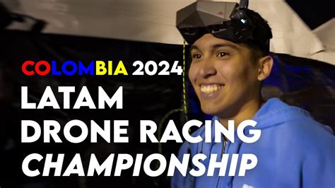 Latin American Drone Racing Championship 2024 - YouTube