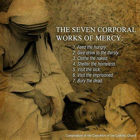 7 Corporal Works of Mercy | Catholic quotes, Mother theresa quotes, Saint quotes catholic