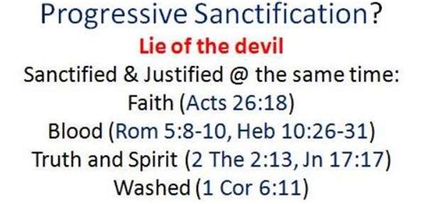 Sanctification. "Are Sanctified" or "Progressive Sanctification ...