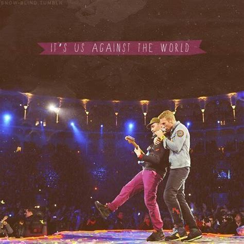 It's us against the world Coldplay Music, Music Lyrics, Guitarist, Vocalist, Phil Harvey, Jonny ...