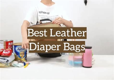 Top 5 Best Leather Diaper Bags [2021 Reviews] - Leather Toolkits