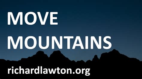 Move mountains | Richard & Jill Lawton Ministries