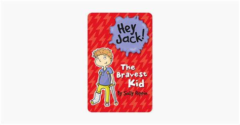 ‎Hey Jack! The Bravest Kid on Apple Books