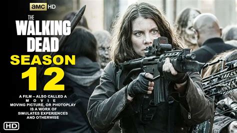 The Walking Dead Season 12 - First Trailer (2024) | AMC, Release Date ...