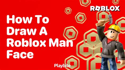 How to Draw a Roblox Man Face: A Fun Guide for Beginners - Playbite