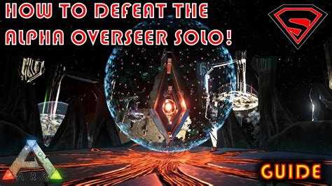 ARK HOW TO SOLO THE ALPHA OVERSEER - HOW TO SOLO THE ASCENSION CAVE AND ...