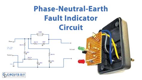 Phase-Neutral-Earth Fault Indicator Circuit, 53% OFF