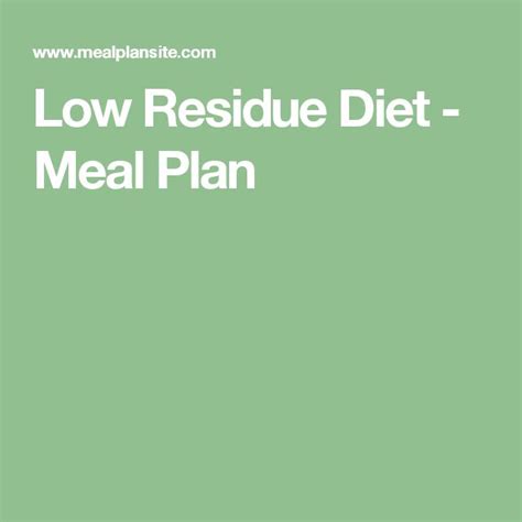 Low Residue Diet - Meal Plan | Low residue diet, Diet, Low fiber diet