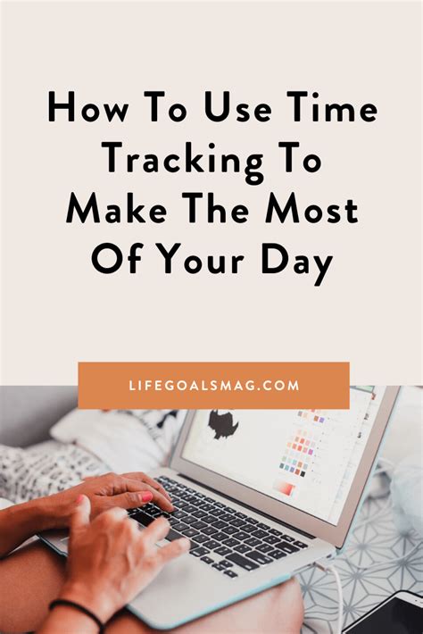 How To Use Time Tracking To Make The Most Of Your Day | Time management tools, Time management ...