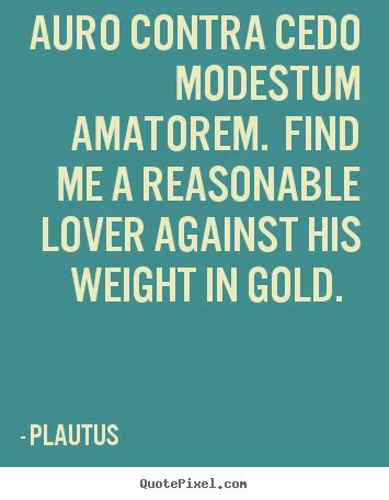 Plautus Quotes. QuotesGram