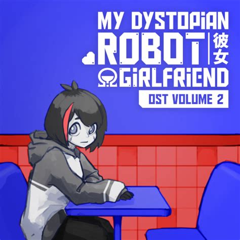 Second volume of My Dystopian Robot Girlfriend soundtrack released ...