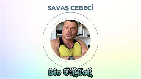 Savaş Cebeci Kimdir? (Yaş, Boy, Kilo) Nereli? | BioTikTok.Com