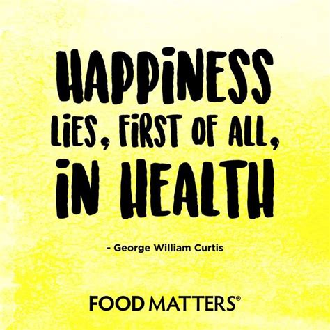 That healthy happiness feeling www.foodmatters.com #foodmatters #FMquotes #foodforthough… | Food ...