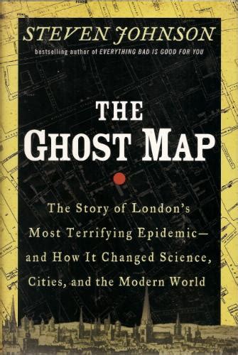 “The Ghost Map” by Steven Johnson – Just a World Away