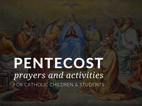 Prayers & Activities for the Feast of Pentecost