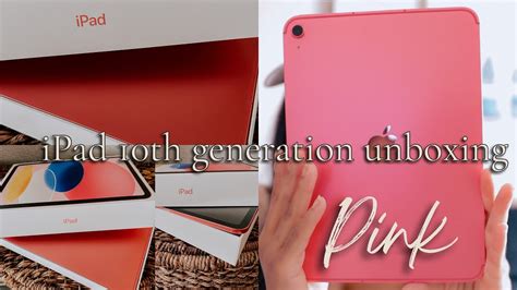 Unboxing the iPad 10th Generation in PINK! l SO PRETTY 💕 - YouTube