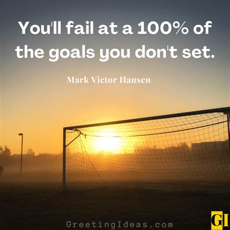 100 Inspiring Goals Quotes To Live Your Dream Life