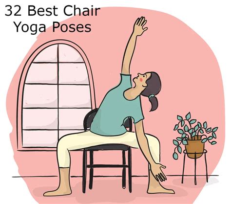 32 Best Chair Yoga Poses- Explore the Best Seated Poses