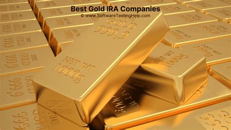 10 Best Gold IRA Companies To Look For [2024 TOP SELECTIVE]