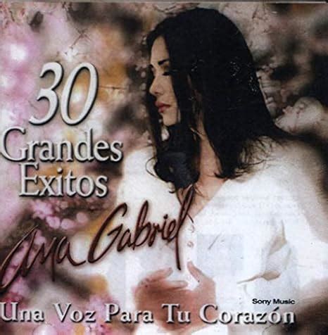 Ana Gabriel - 30 Grandes Exitos (2 CD) - Amazon.com Music