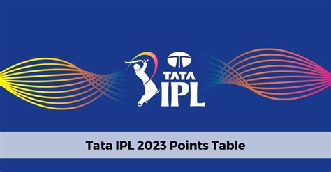 Tata IPL 2023 Points Table | IPL Leaderboard 2023