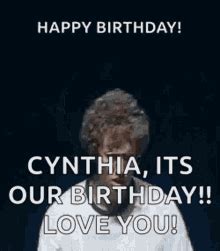 Happy Birthday Cynthia GIF - Happy Birthday Cynthia - Discover & Share GIFs