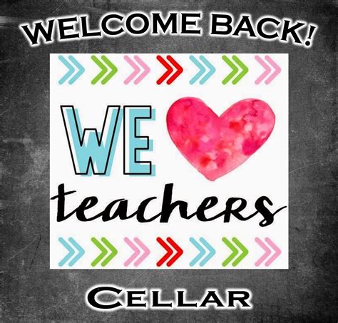 Welcome Back Teachers!! – The Cellar