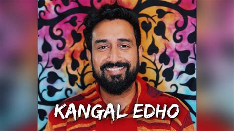 Kangal Edho Cover - Chithha - YouTube