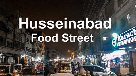 KARACHI FOOD STREET | HUSSAINABAD | BEST FOOD STREET - YouTube