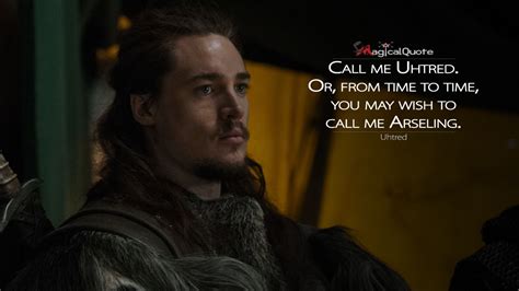 The Last Kingdom Quotes - MagicalQuote | The last kingdom, Kingdom, Tv ...