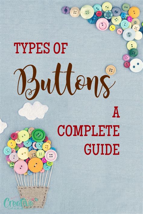 A Comprehensive Guide to Types of Buttons in Sewing - Easy Peasy Creative Ideas