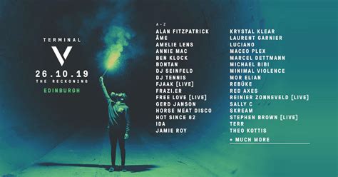 Terminal V, Edinburgh - Complete line-up : r/Techno