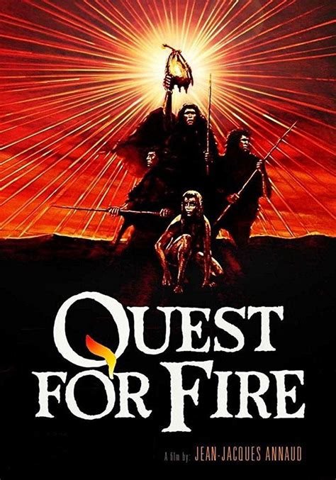 Quest for Fire | Fire movie, Movie posters, Adventure film